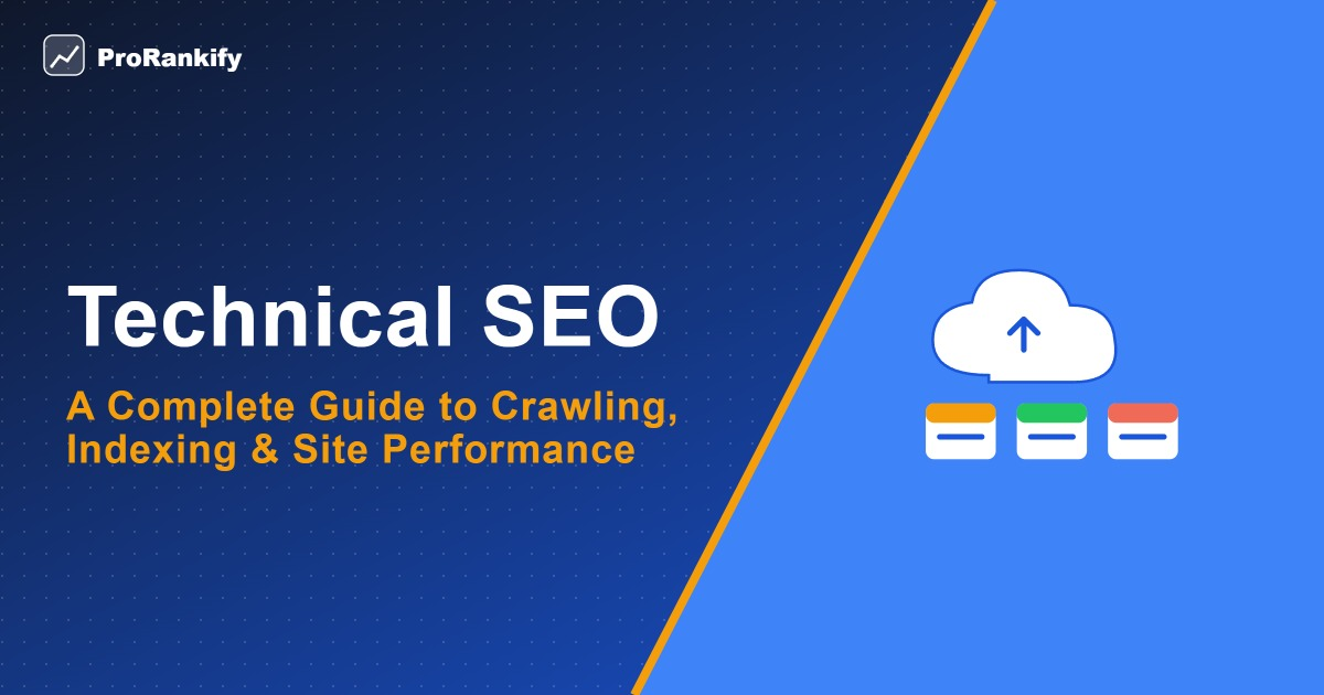 Technical SEO: A Complete Guide to Crawling, Indexing & Site Performance