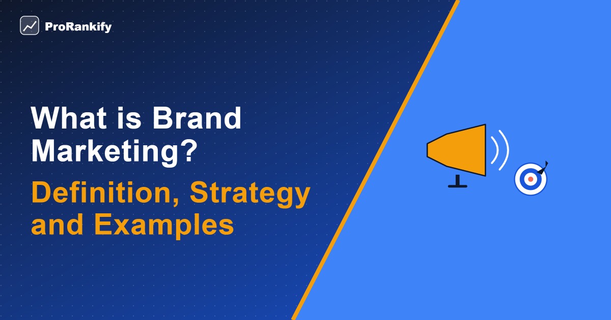 What is Brand Marketing? Definition, Strategy and Examples